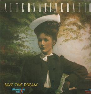 Alternative Radio - Save One Dream - 12 Inch