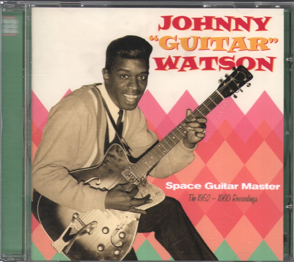 Johnny Guitar Watson - Space Guitar Master (The 1952-1960 Recordings) - Cd