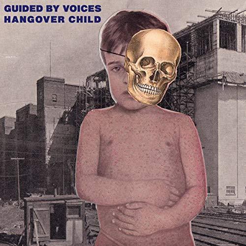 Guided By Voices - Hangover Child - 7 Inch