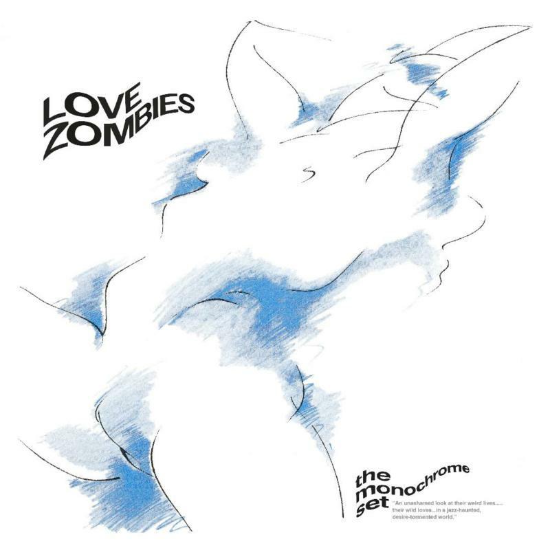 Monochrome Set - Love Zombies (Blue Vinyl) - Lp