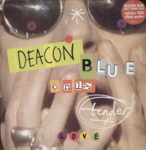 Deacon Blue - Only Tender Love - 12 Inch