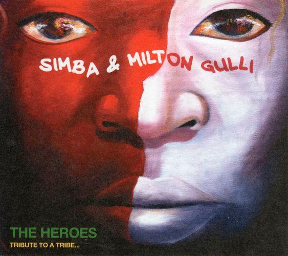 Simba & Milton Gulli - Heroes (Tribute To A Tribe...) - Cd