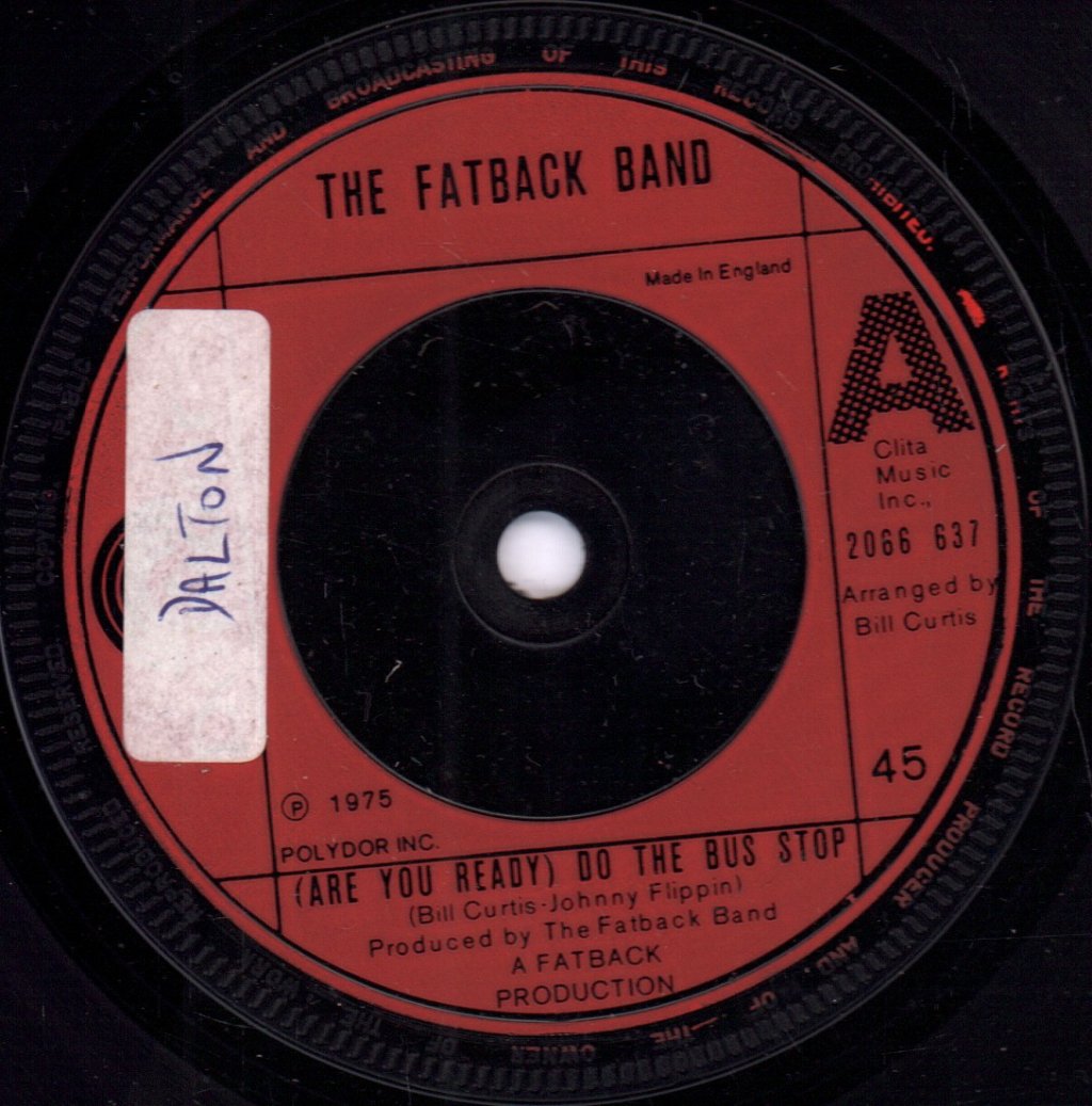 Fatback Band - Are You Ready Do The Bus Stop - 7 Inch