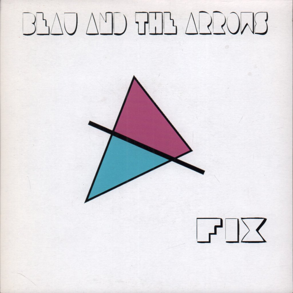 Beau And The Arrows - Fix - 7 Inch