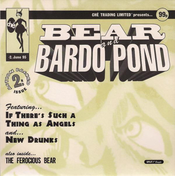 Bear/Bardo Pond - If There's Such A Thing As Angels / New Drunks - 7 Inch