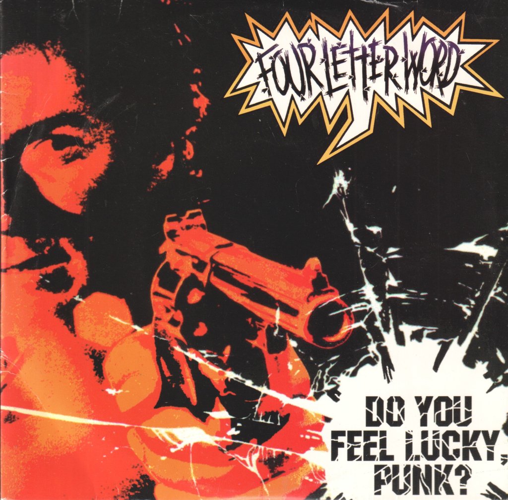 Four Letter Word - Do You Feel Lucky, Punk? - 7 Inch