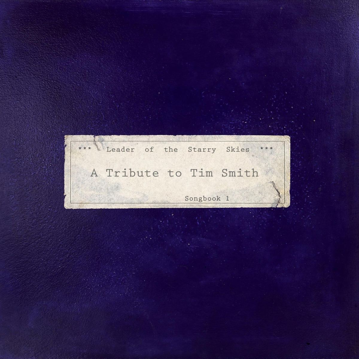 Various Artists - Leader of the Starry Skies - A Tribute To Tim Smith - Lp