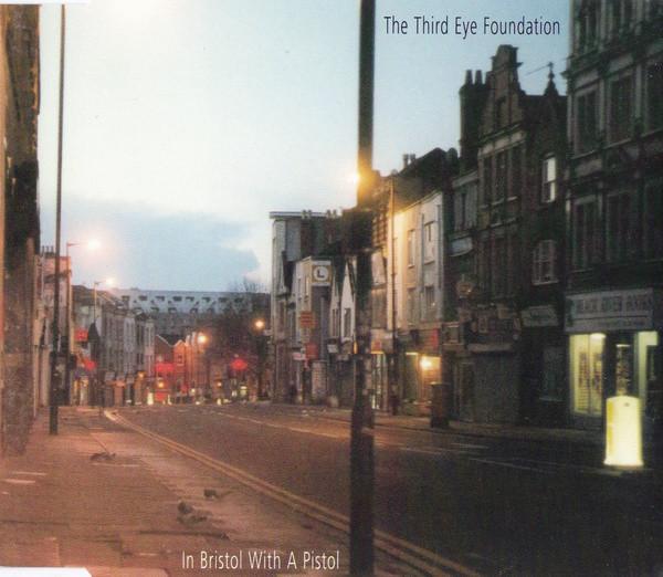 Third Eye Foundation - In Bristol With A Pistol - Cd