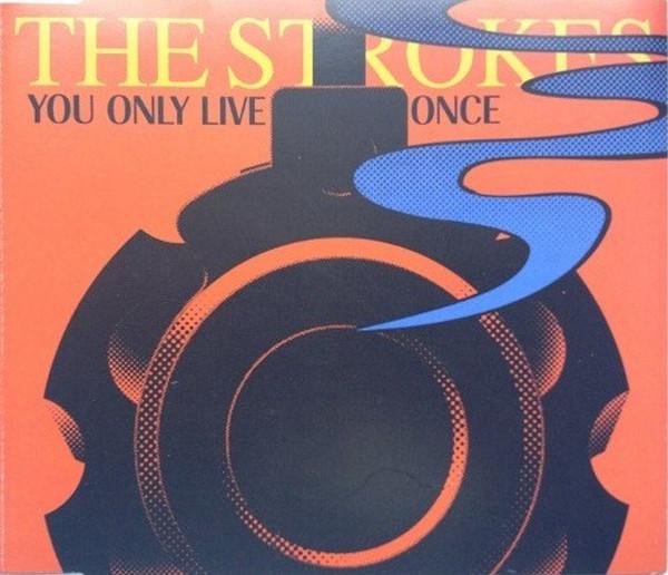 Strokes - You Only Live Once - Cd