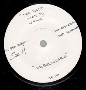 Best Way To Walk - Unbelievable - 7 Inch