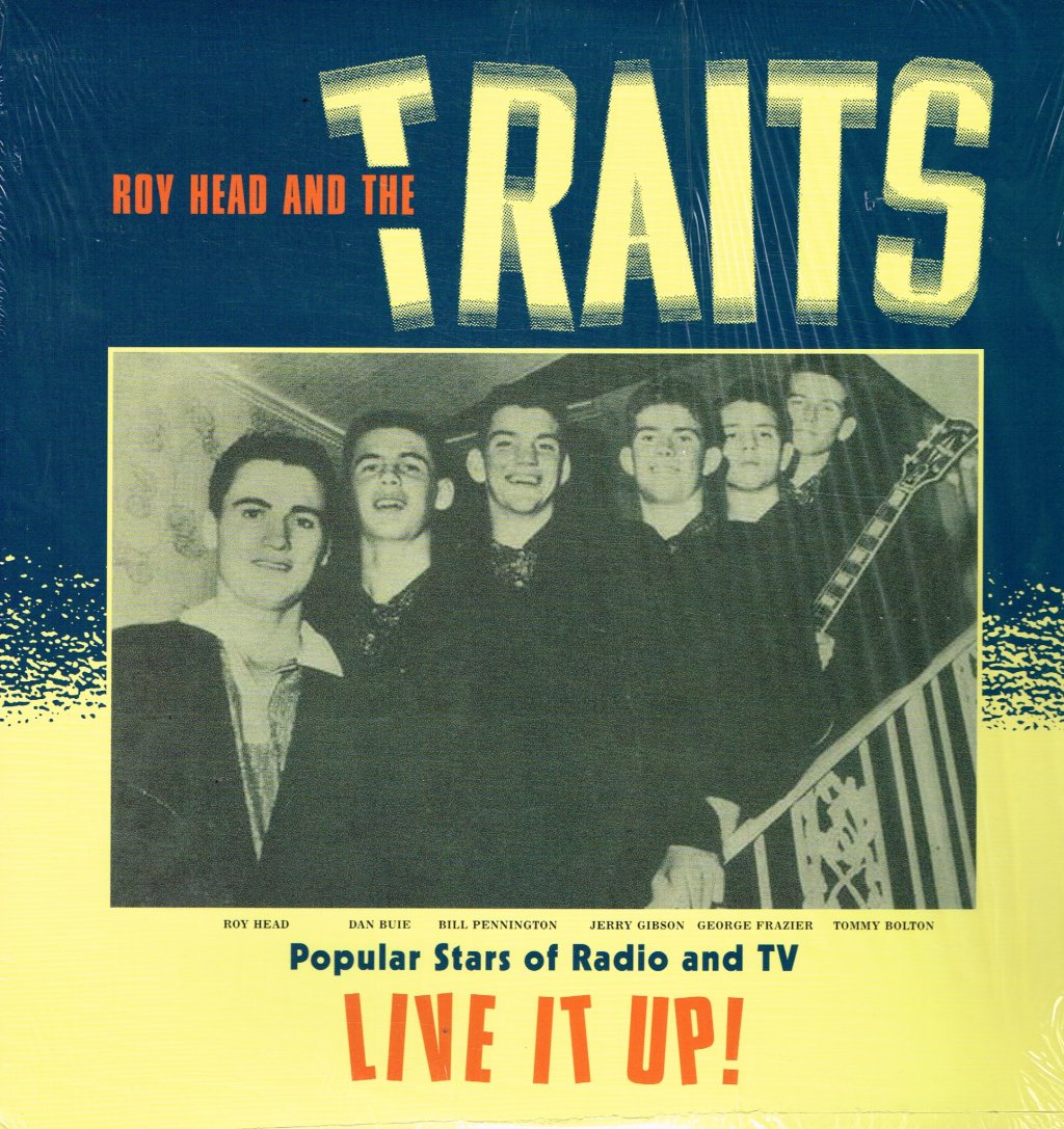 Roy Head And The Traits - Live It Up! - Lp