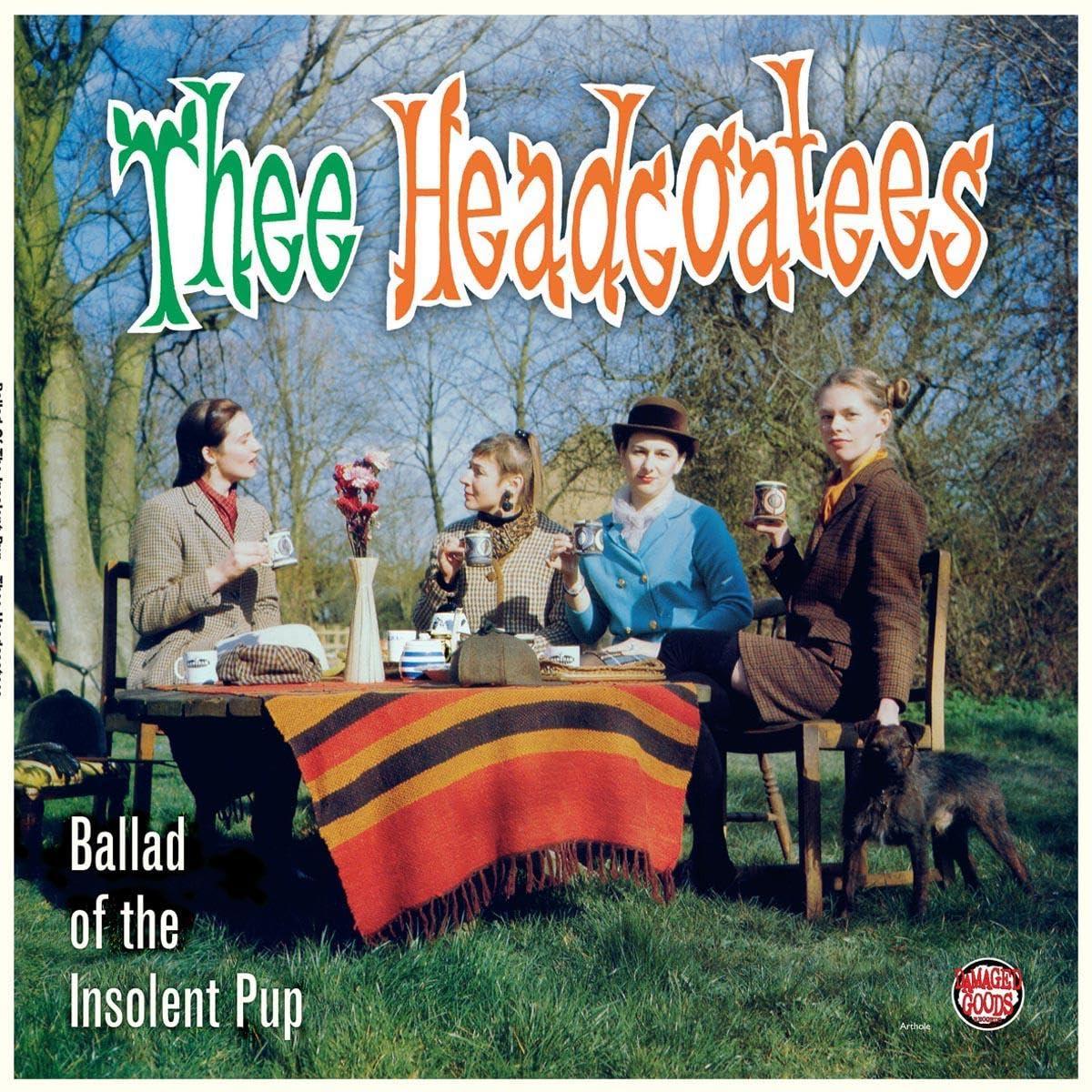 Thee Headcoatees - Ballad of the Insolent Pup - Lp