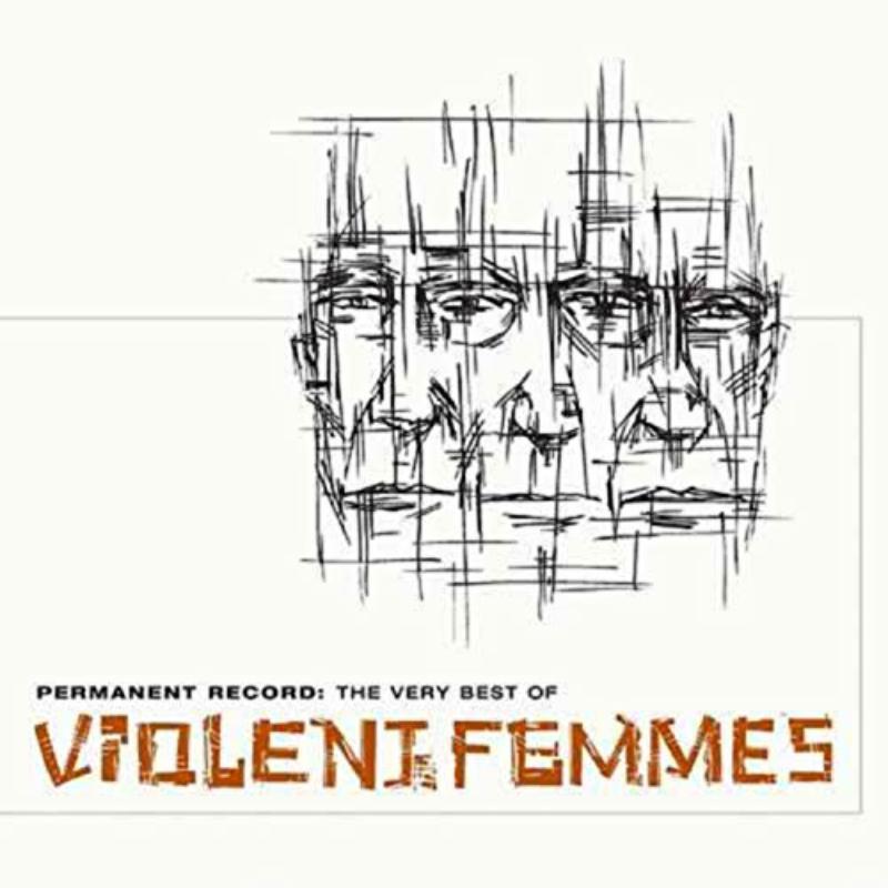Violent Femmes - Permanent Record: the Very Best of Violent Femmes - Cd
