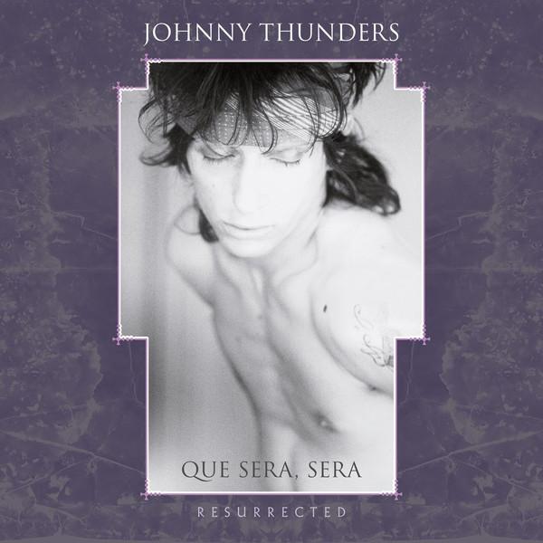 Johnny Thunders - Que Sera, Sera (Resurrected) - Cd Set