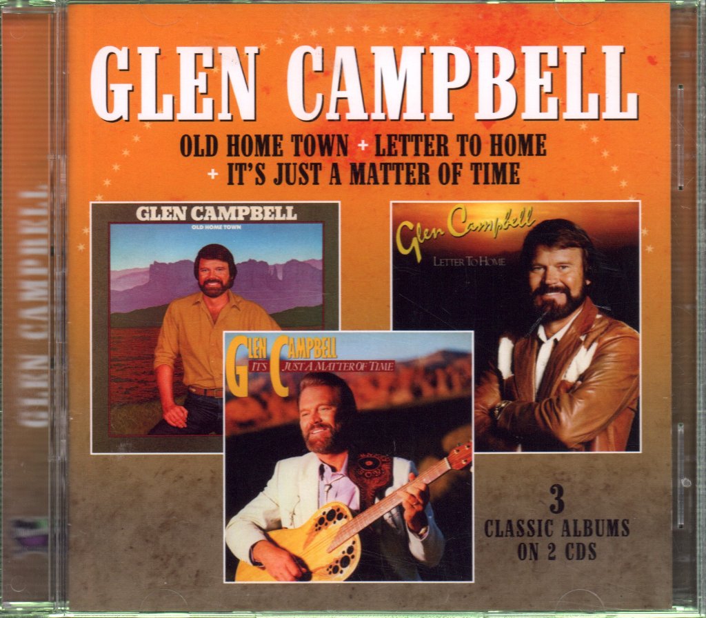 Glen Campbell - Old Home Town / Letter To Home / It's Just A Matter Of Time - Double Cd