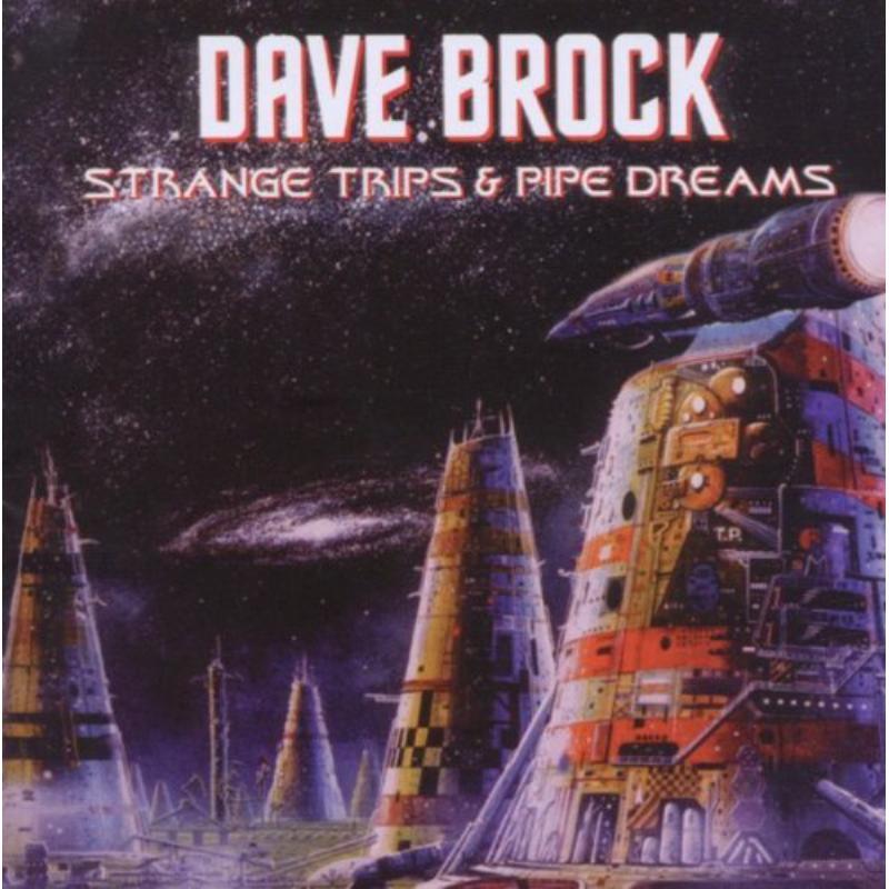 Dave Brock - Strange Trips & Pipe Dreams - Cd