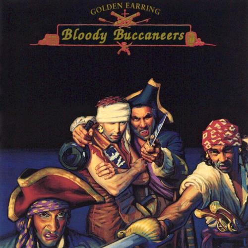 Golden Earring - Bloody Buccaneers - Lp