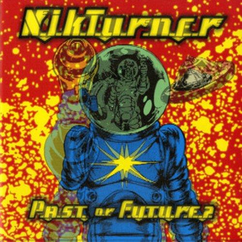 Nik Turner - Past Or Future - Cd