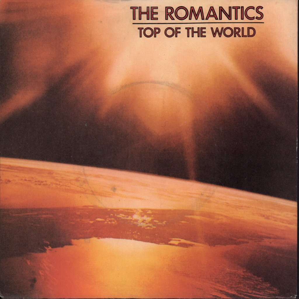 Romantics - Top Of The World - 7 Inch