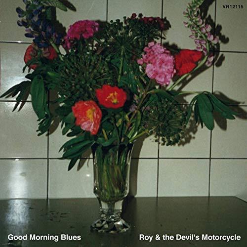 Roy And The Devil's Motorcycle - Good Morning Blues - Cd