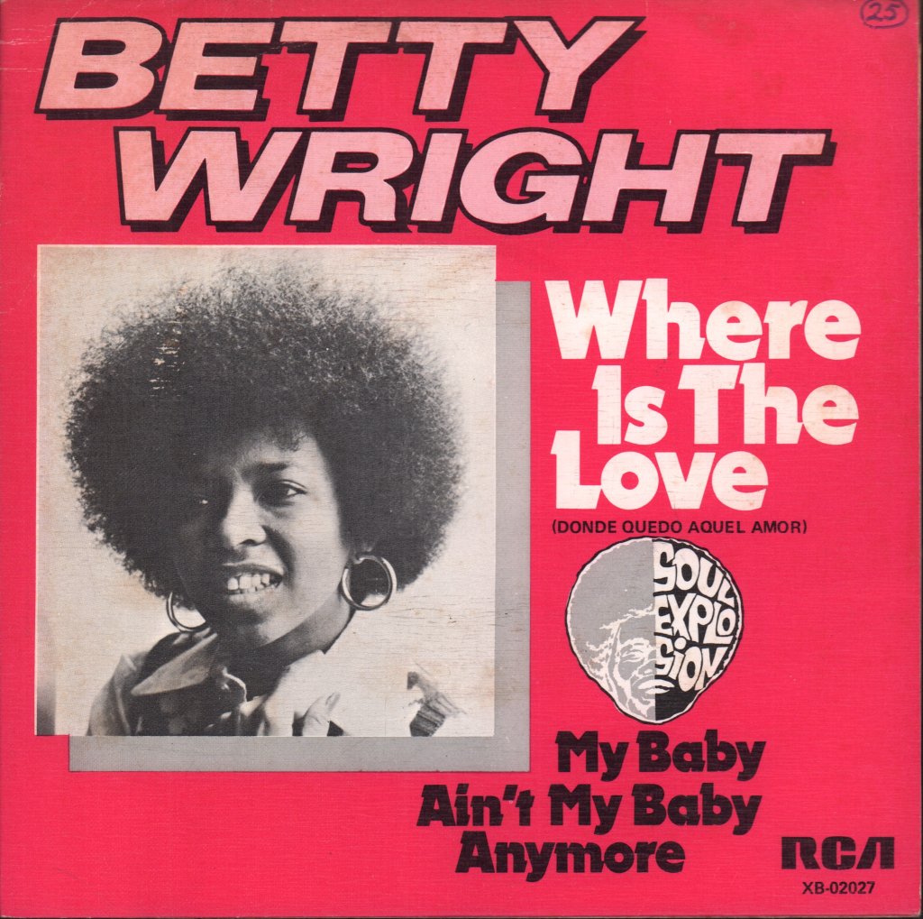 Betty Wright - Where Is The Love - 7 Inch
