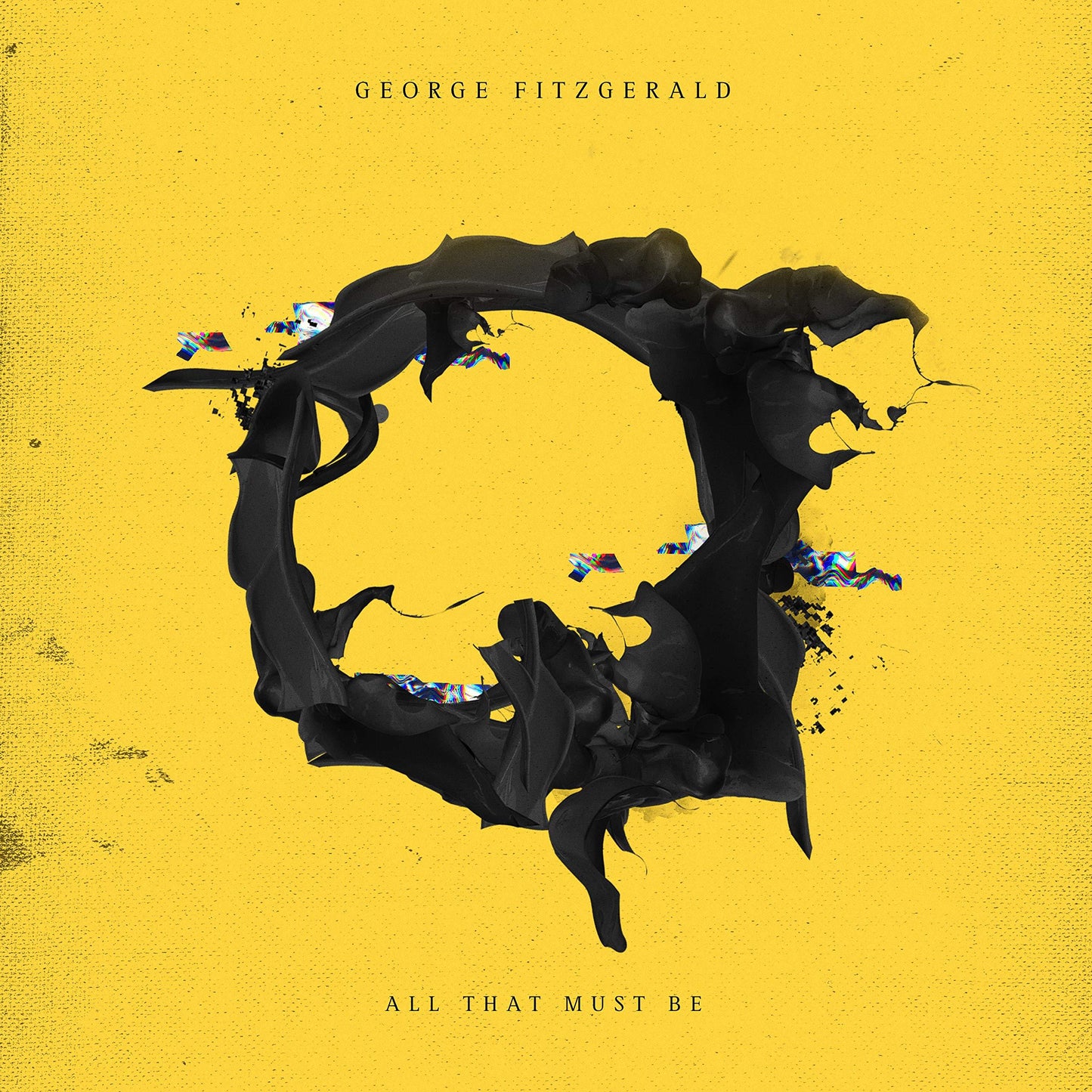 George Fitzgerald - All That Must Be - Cd