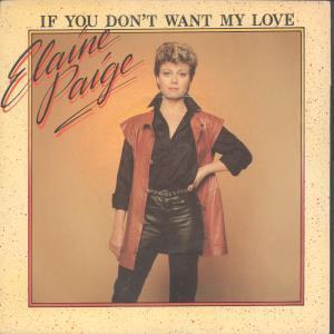 Elaine Paige - If You Don't Want My Love - 7 Inch