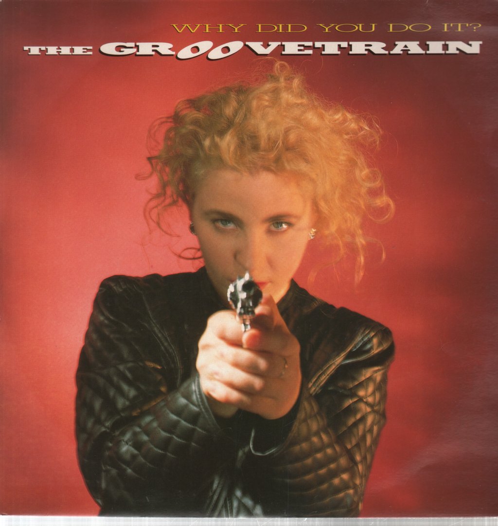 Groovetrain - Why Did You Do It - 12 Inch