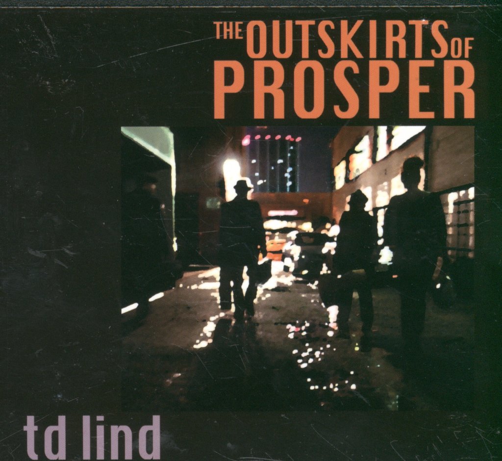 Td Lind - Outskirts Of Prosper - Cd