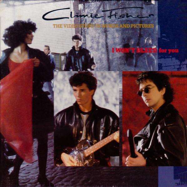 Climie Fisher - I Won't Bleed For You - 7 Inch