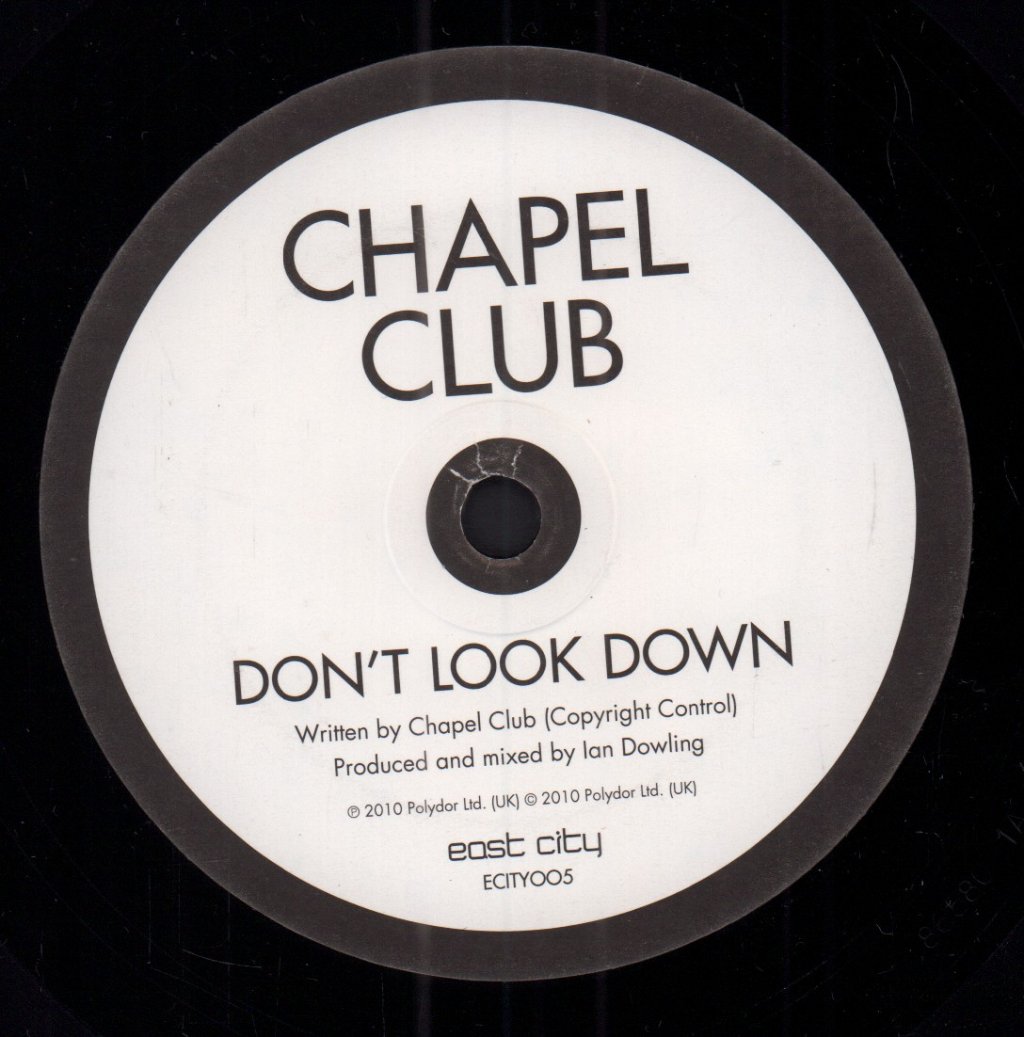 Chapel Club - Don't Look Down - 7 Inch