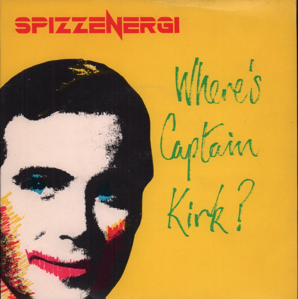 Spizzenergi - Where's Captain Kirk - 7 Inch