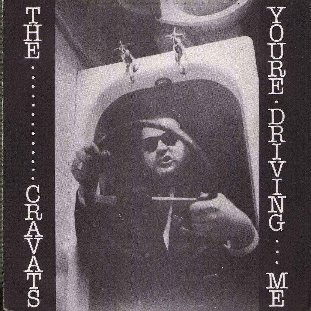 Cravats - You're Driving Me - 7 Inch
