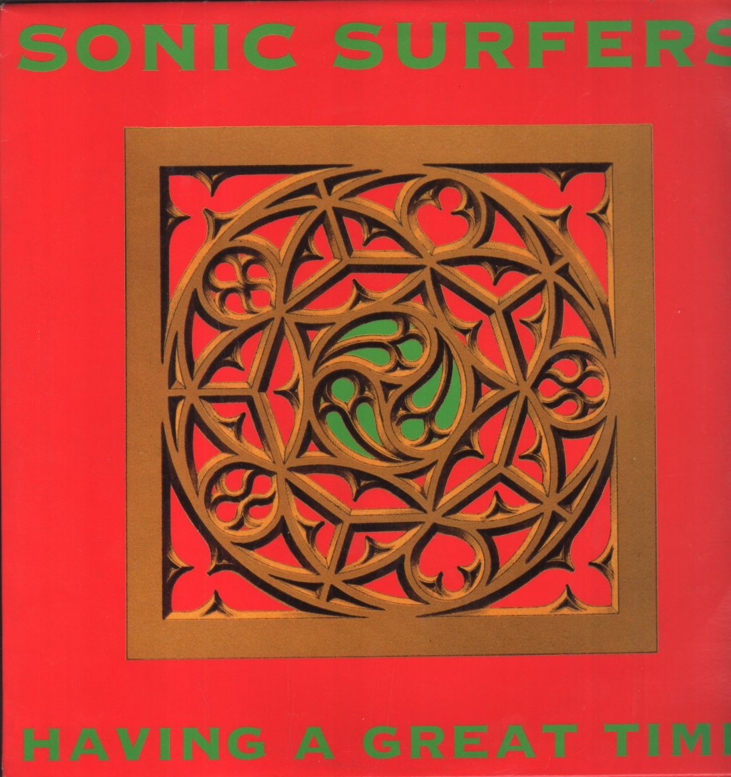 Sonic Surfers - Having A Great Time - 12 Inch