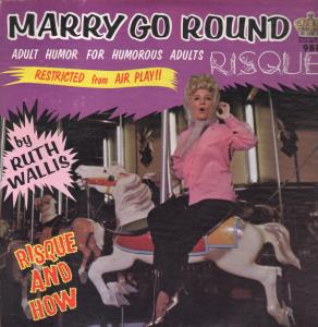 Ruth Wallis - Marry Go Round - Lp
