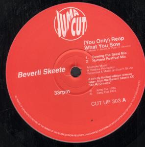 Beverli Skeete - You Only Reap What You Sow - 12 Inch