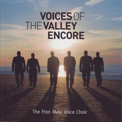 Fron Male Voice Choir - Voices of the Valley Encore - Cd
