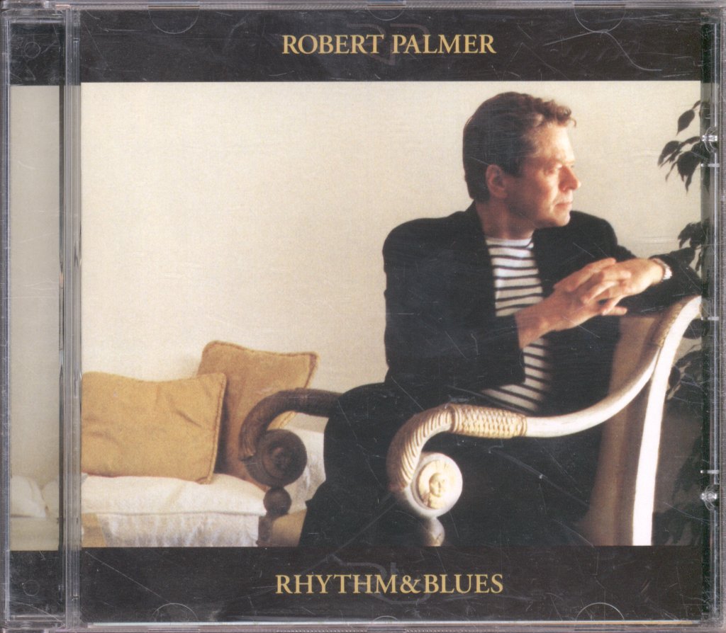 Robert Palmer - Rhythm & Blues - Cd