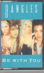 Bangles - Be With You - Cassette