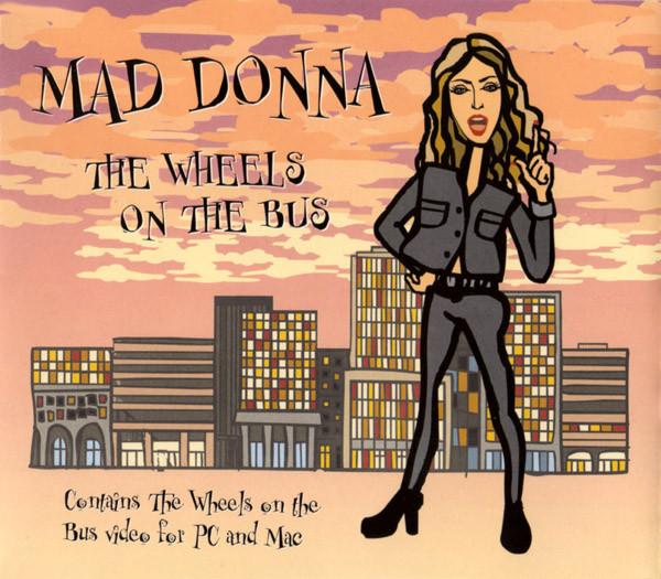 Mad Donna - Wheels On The Bus - Cd