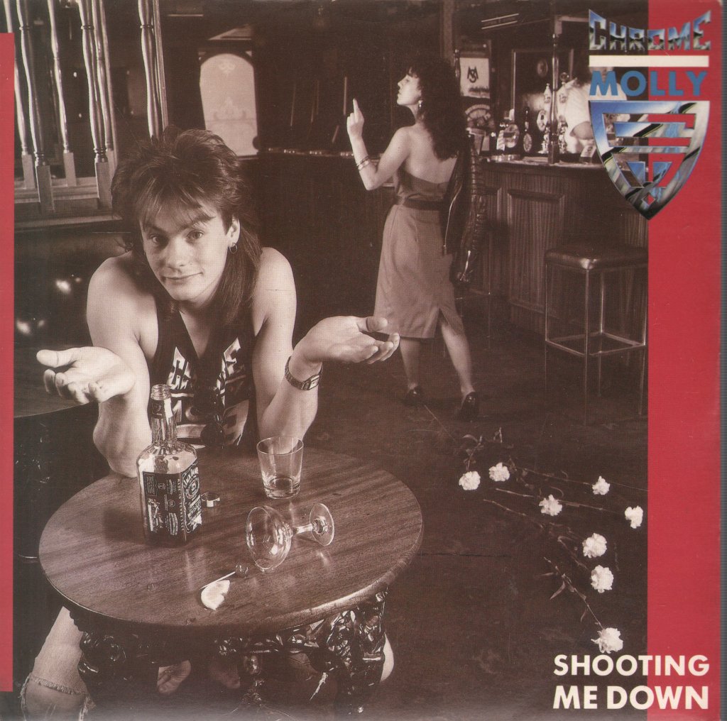 Chrome Molly - Shooting Me Down - 7 Inch