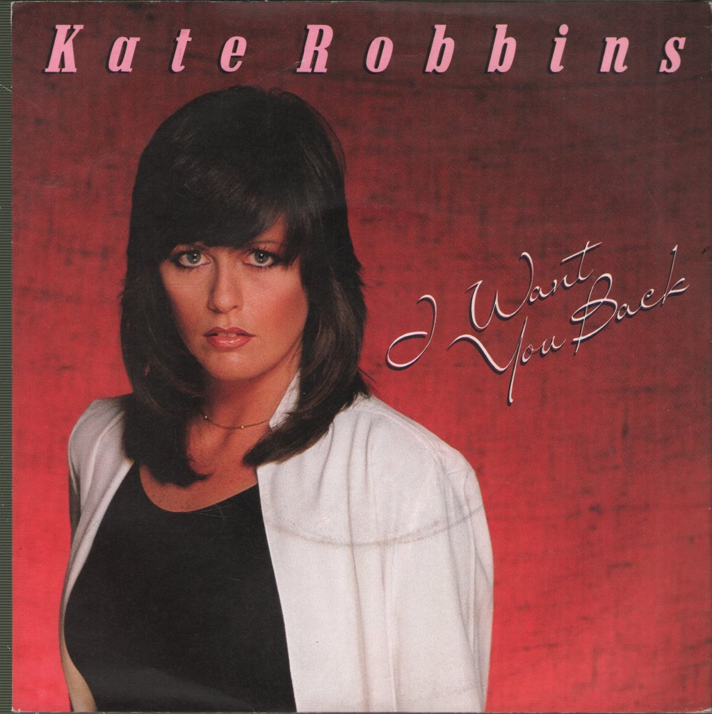 Kate Robbins - I Want You Back - 7 Inch
