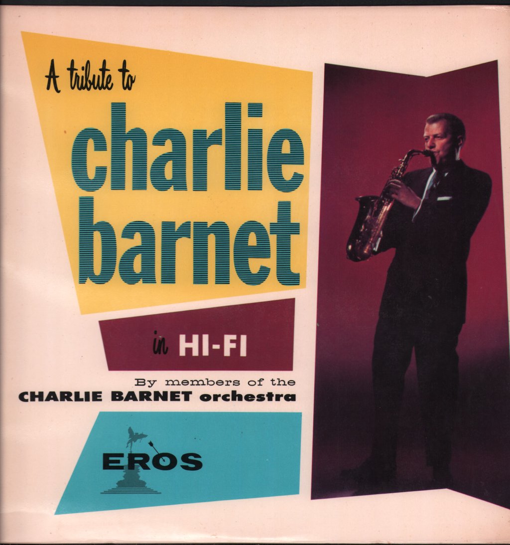 Members Of The Charlie Barnet Orchestra - A Tribute To Charlie Barnet In Hi-Fi - Lp