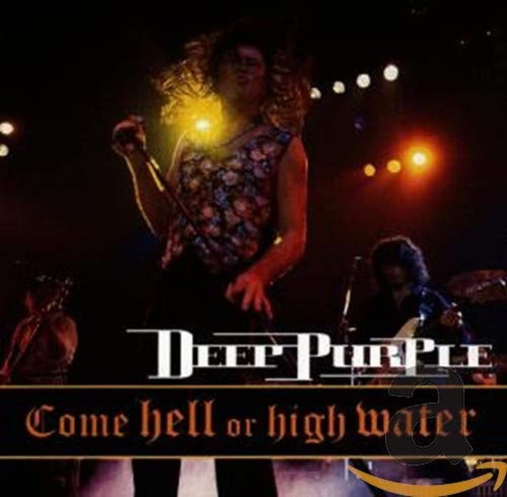 Deep Purple - Come Hell Or High Water - Cd