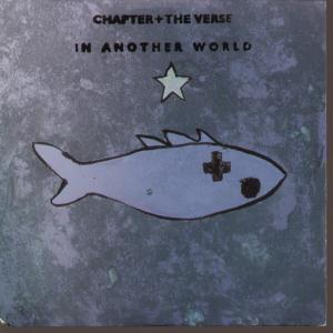Chapter And The Verse - In Another World - 7 Inch