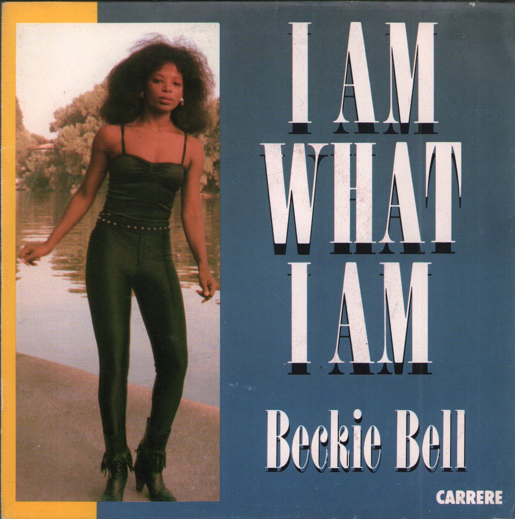 Beckie Bell - I Am What I Am - 7 Inch