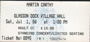 Martin Carthy - Glasson Dock Village Hall 1St July 2006 - Ticket