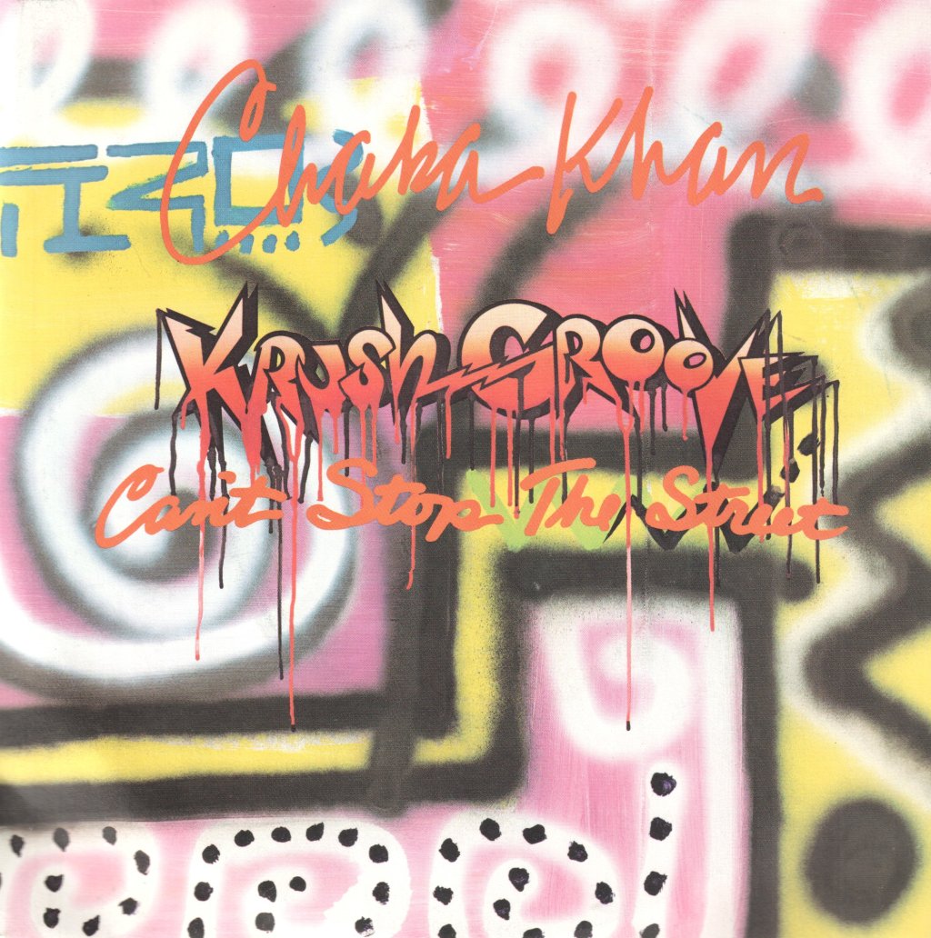 Chaka Khan - (Krush Groove) Can't Stop The Street - 7 Inch