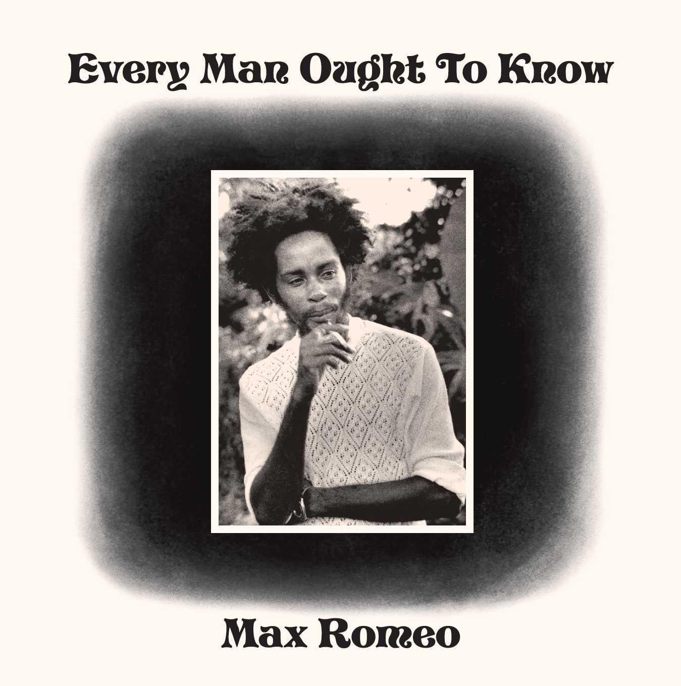 Max Romeo - Every Man Ought To Know - Lp
