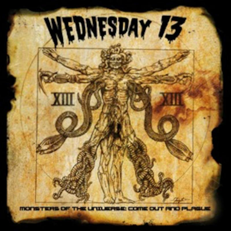 Wednesday 13 - Monsters of the Universe: Come Out and Plague - Cd